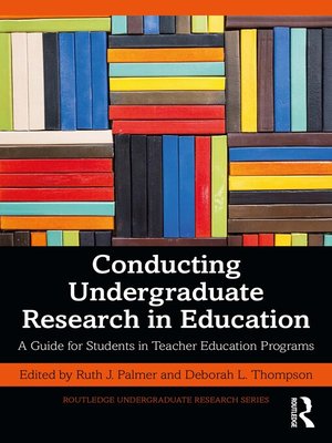 cover image of Conducting Undergraduate Research in Education